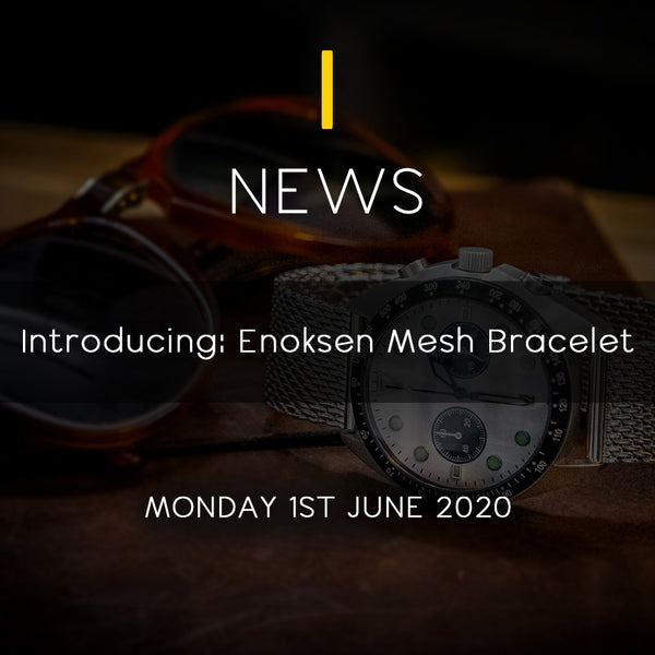 Introducing: Enoksen Mesh Bracelet